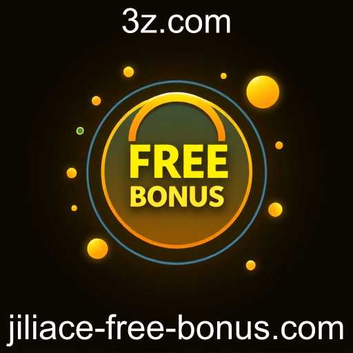 Jiliace free bonus